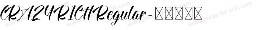 CRAZY RICH Regular字体转换